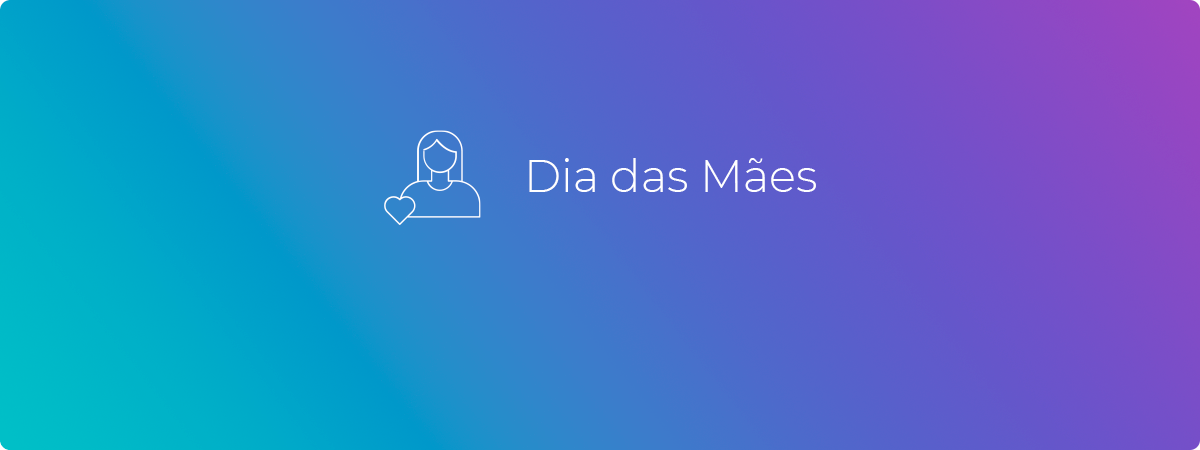 Dia das Mães na Empresa: 10 Ideias de Endomarketing + Kit de Materiais Dia das Mães na Empresa: 10 Ideias de Endomarketing + Kit de Materiais