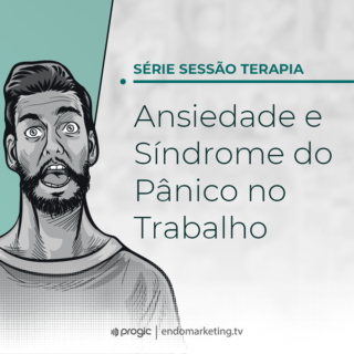 Ansiedade e Síndrome do Pânico no Trabalho