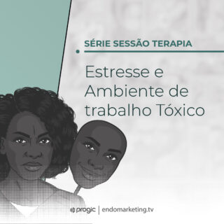 Estresse e Ambiente de Trabalho Tóxico