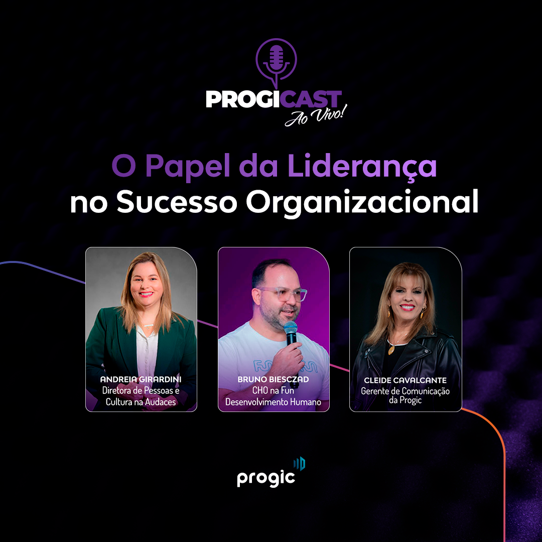 #110 Progicast – O Papel da Liderança no Sucesso Organizacional