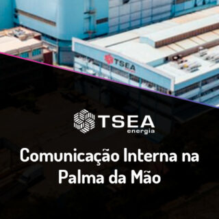 TSEA energia – Comunicação interna integrada e eficiente